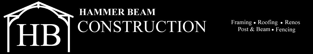 Hammer Beam Construction - Custom Construction Work - Duncan - Nanaimo - Victoria